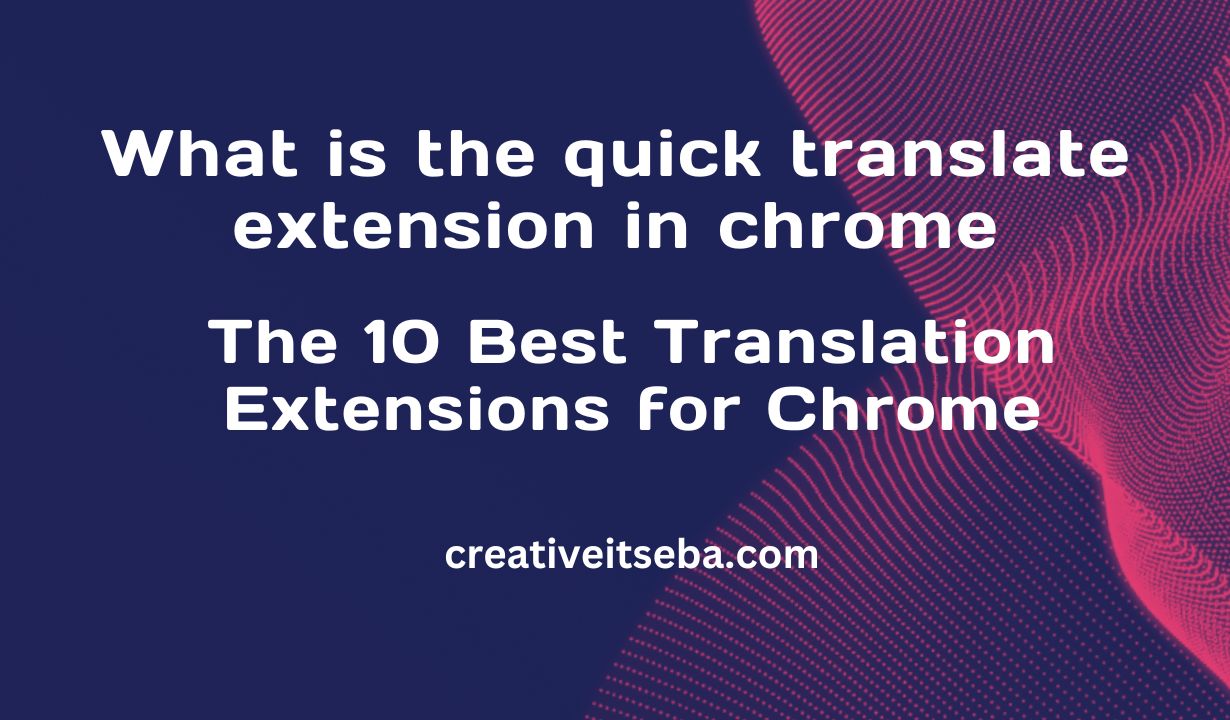 quick translate chrome extension